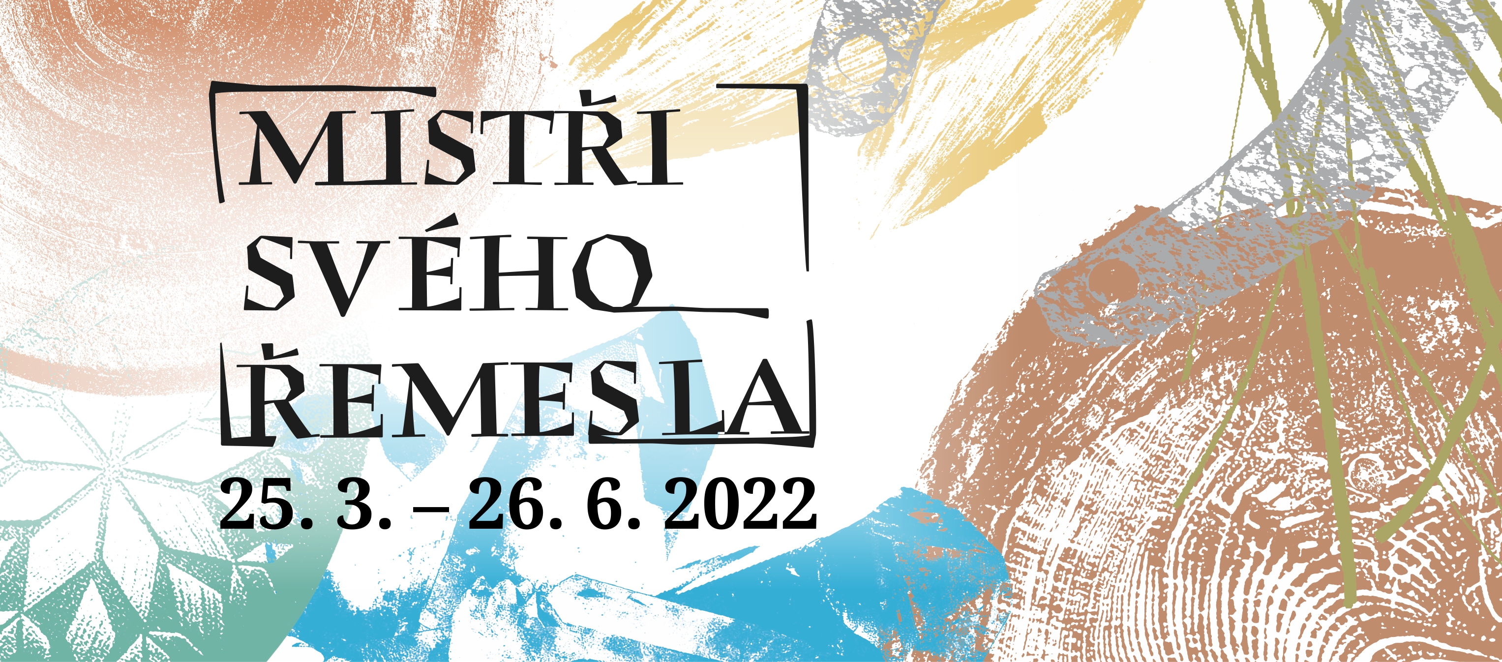 Řemeslná výstava - prodlouženo do 28. srpna 2022