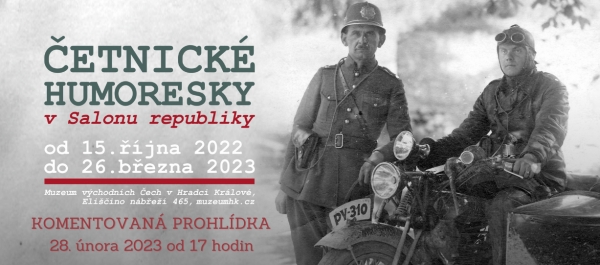 Komentovaná prohlídka výstavy Četnické humoresky v Salonu republiky